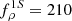 $ f_{\rho}^{1S}=210 $