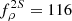 $ f_{\rho}^{2S}=116 $